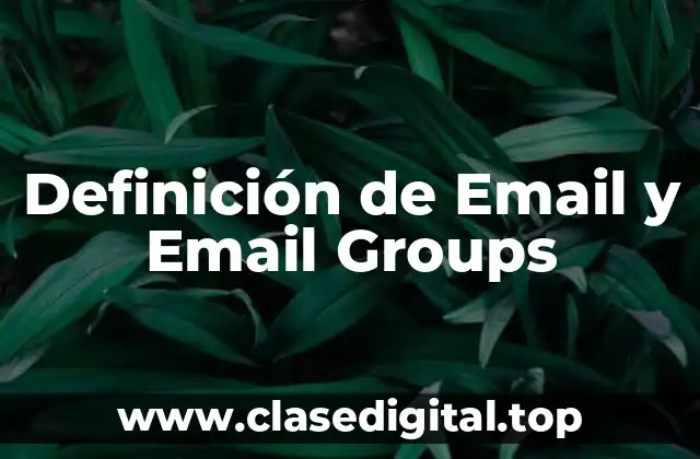 Definición de Email y Email Groups