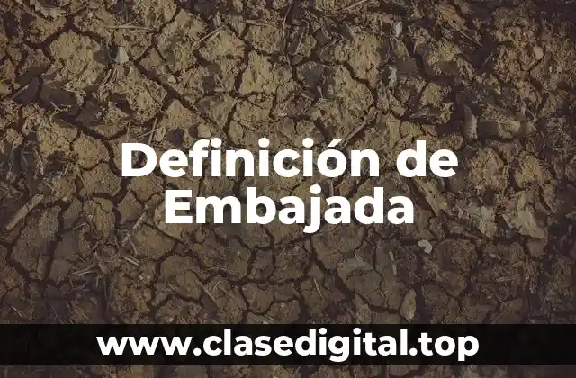 Ejemplos de Embajada