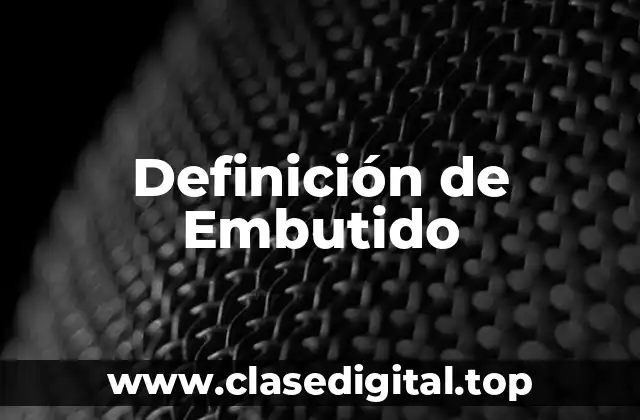 Definición de Embutido