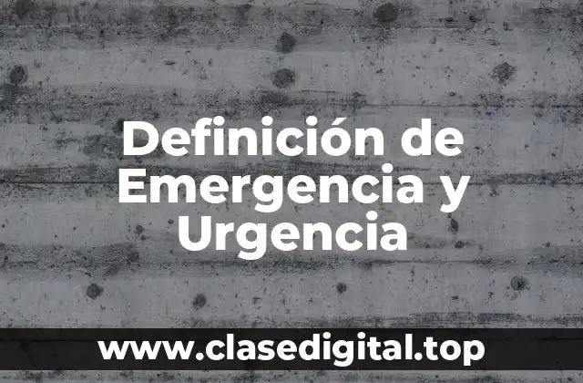 📗 Definición técnica de Emergencia