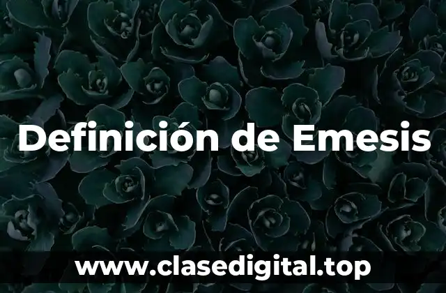 Definición de Emesis