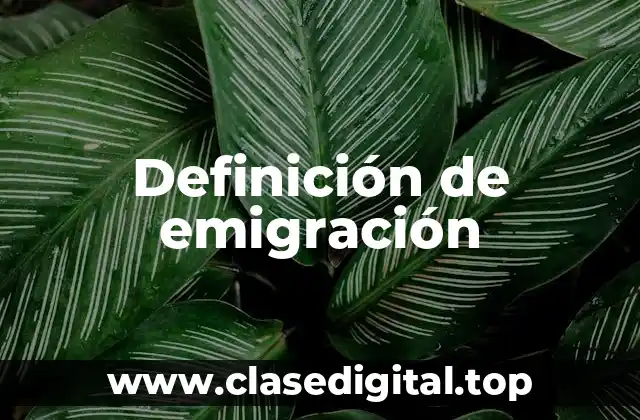 Ejemplos de emigración