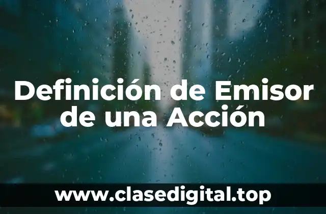 Definición de Emisor de una Acción