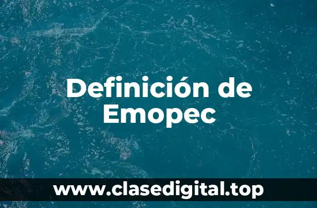 Definición de Emopec