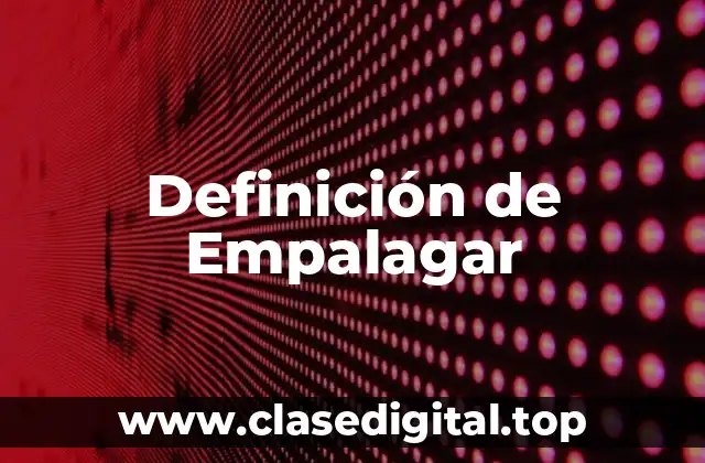 Definición de Empalagar