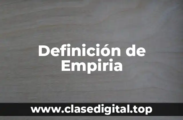 Definición de Empiria