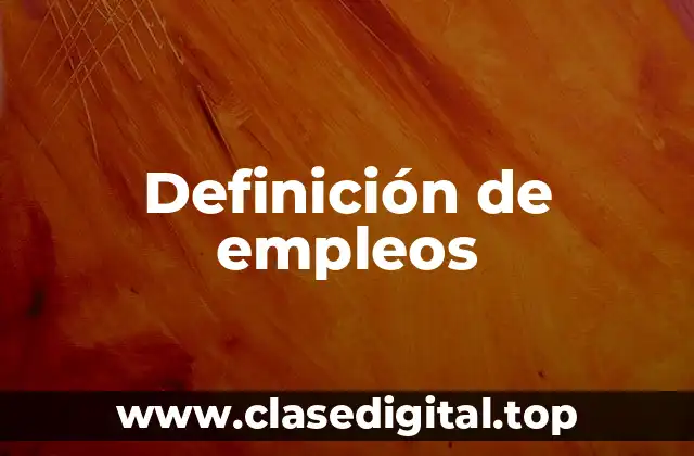 Ejemplos de empleos