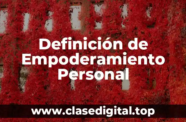 Definición de Empoderamiento Personal