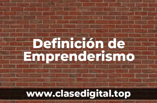Definición de Emprenderismo