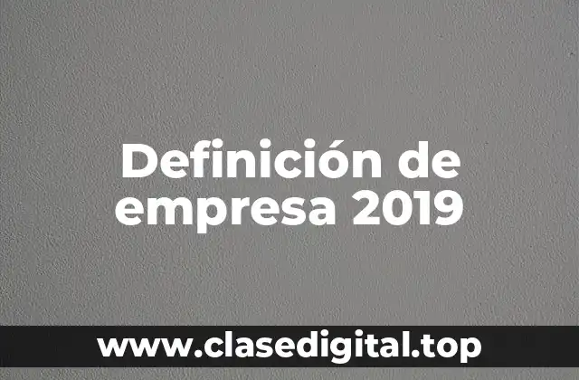 📗 Definición técnica de empresa