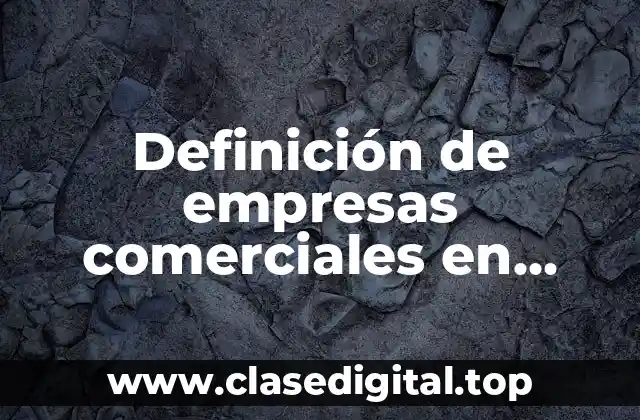 Definición de empresas comerciales en Costa Rica