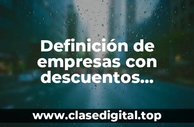 Definición de empresas con descuentos maximos y minimos