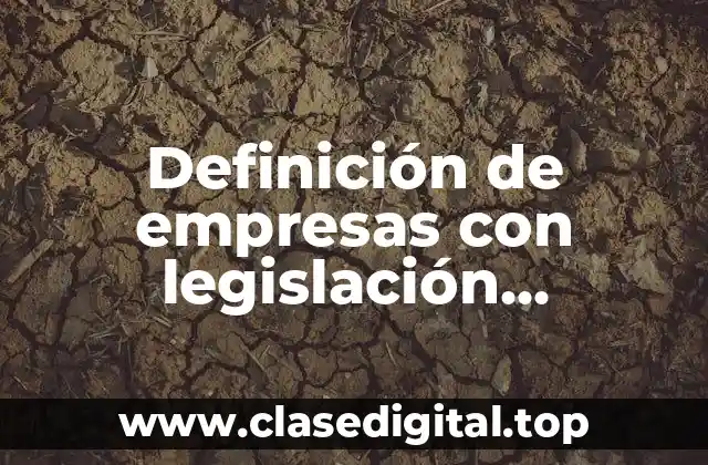 Definición de empresas con legislación mexicanas sociedad por acciones