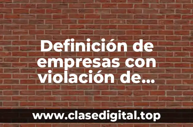 Definición de empresas con violación de seguridad informática