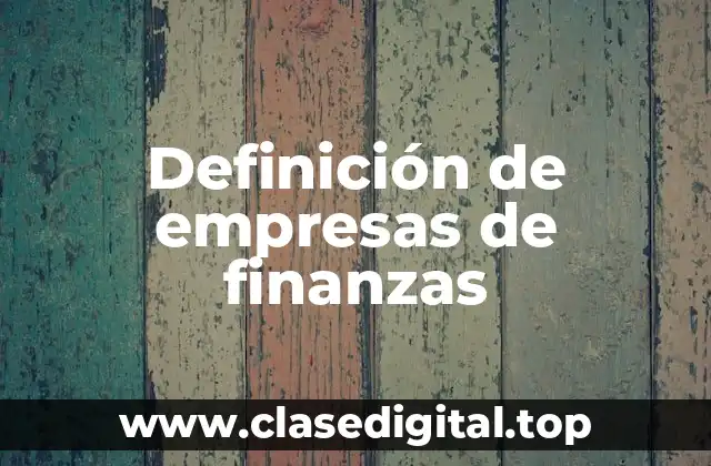 Definición de empresas de finanzas