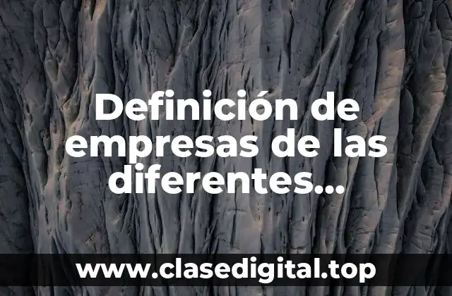 Definición de empresas de las diferentes sociedades mercantiles