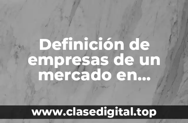 Definición de empresas de un mercado en desarrollo