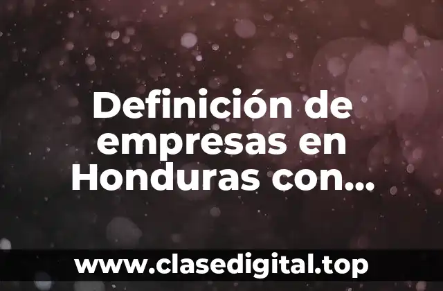 Definición de empresas en Honduras con planeación estratégica