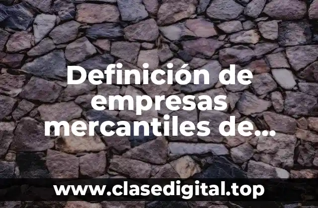 Ejemplos de empresas mercantiles de sociedad anonima en Yucatan