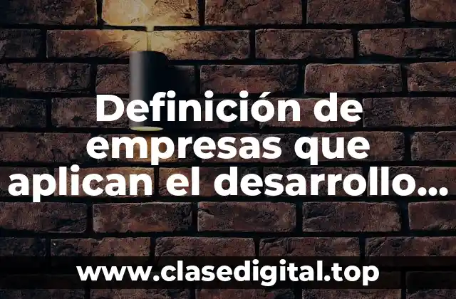 Definición de empresas que aplican el desarrollo organizacional
