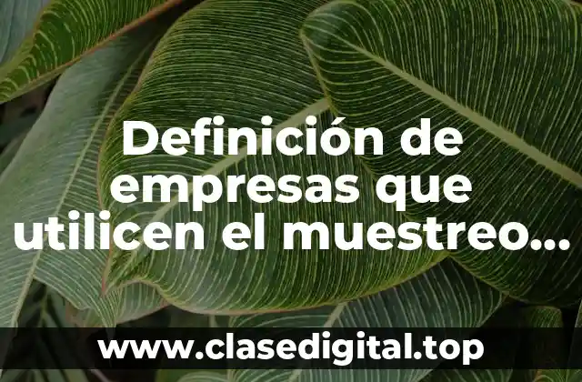 Definición de empresas que utilicen el muestreo simple