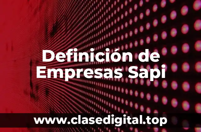 Definición de Empresas Sapi