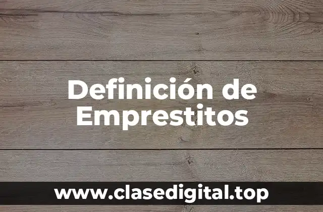 Definición de Emprestitos