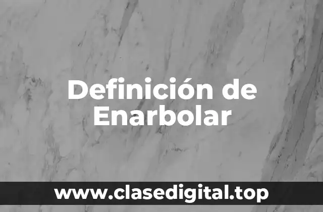 Definición de Enarbolar