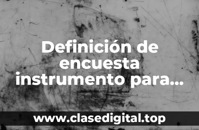 Definición técnica de encuesta