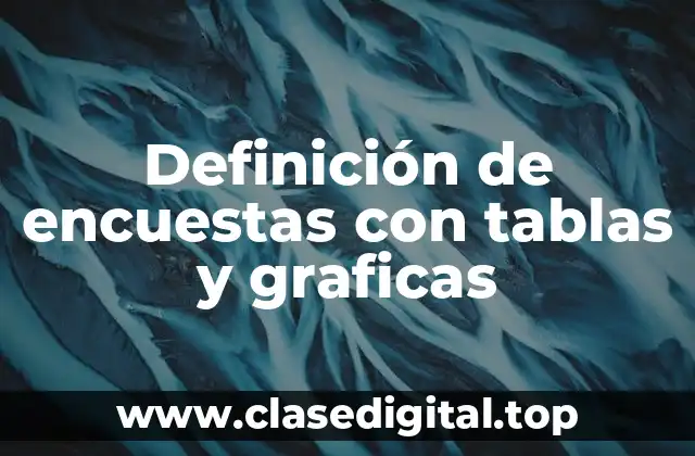 Ejemplos de encuestas con tablas y graficas