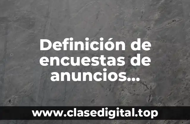 Definición de encuestas de anuncios publicitarios