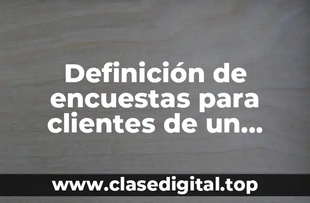 Definición de encuestas para clientes de un restaurante