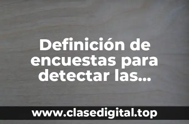 Definición de encuestas para detectar las preferencias de las asignaturas