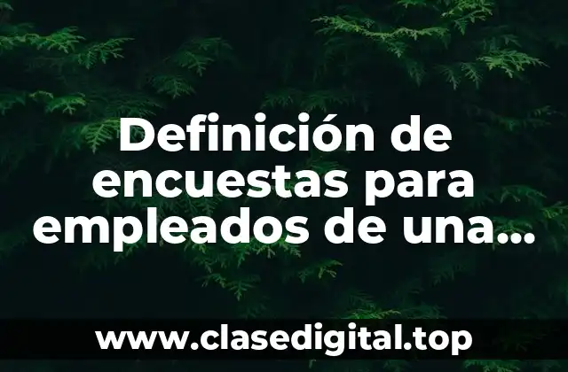 Definición de encuestas para empleados de una tienda