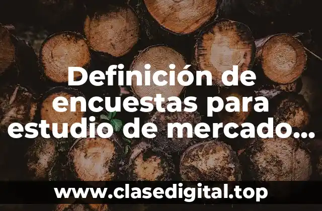 Definición de encuestas para estudio de mercado de opción múltiple