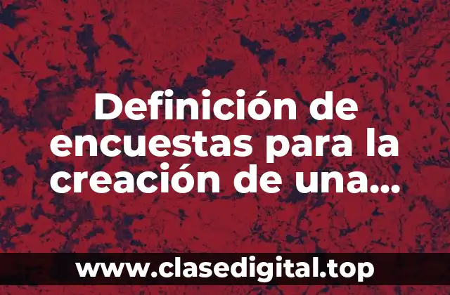 Definición de encuestas para la creación de una empresa