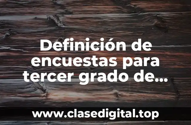 Definición de encuestas para tercer grado de primaria