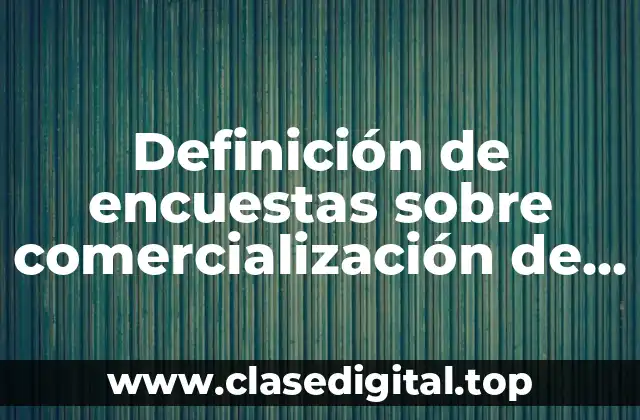 Definición de encuestas sobre comercialización de panela