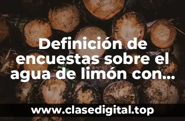 Definición de encuestas sobre el agua de limón con chia