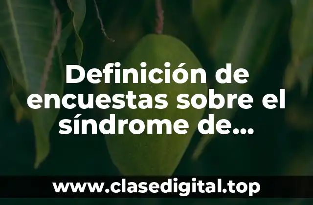 Ejemplos de encuestas sobre el síndrome de burnout