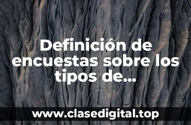 Definición de encuestas sobre los tipos de comunicación