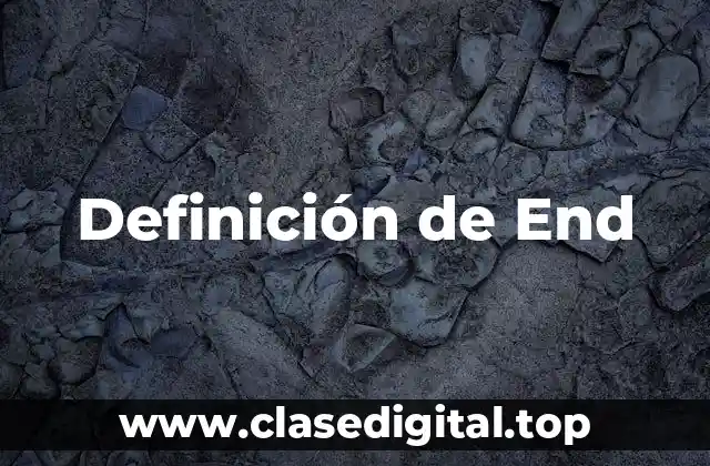 Definición de End