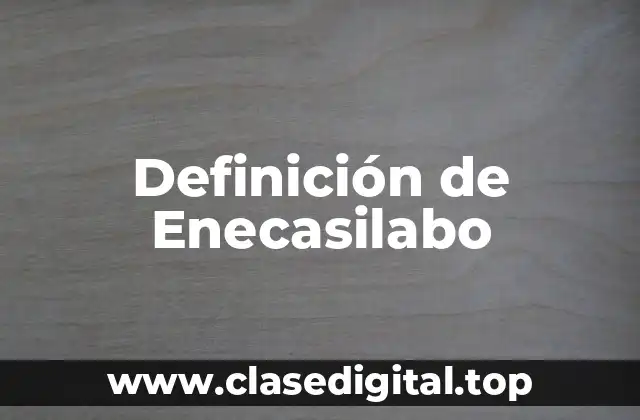 Definición de Enecasilabo