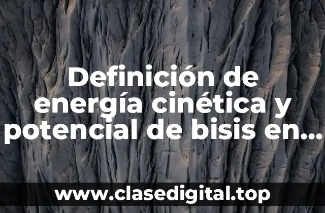 Definición de energía cinética y potencial de bisis en montaña