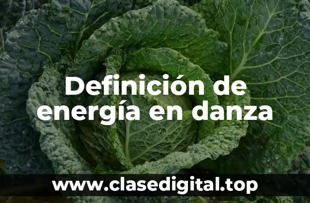 Definición de energía en danza