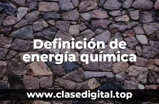 Ejemplos de energía química