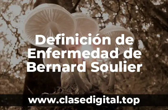 Definición de Enfermedad de Bernard Soulier