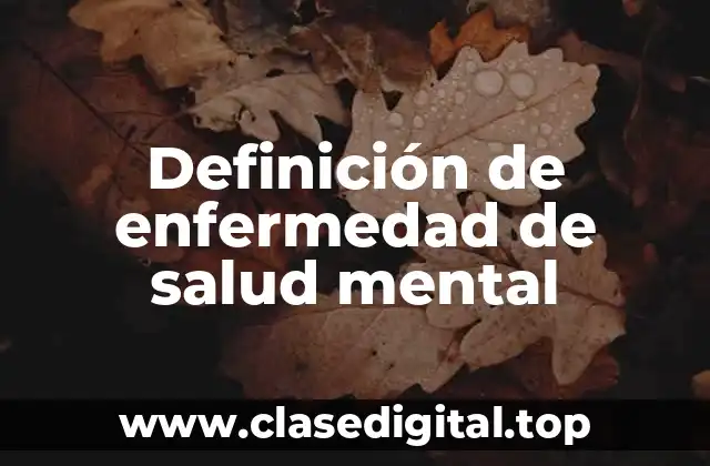 Definición de enfermedad de salud mental