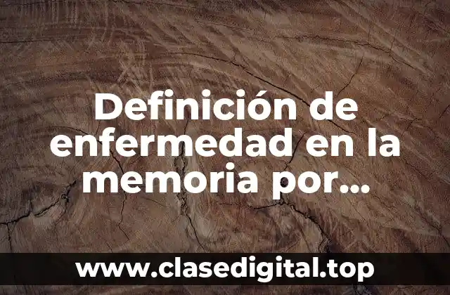 Definición de enfermedad en la memoria por traumatismo craneal