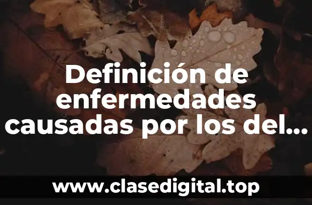 Definición de enfermedades causadas por los del reino protista